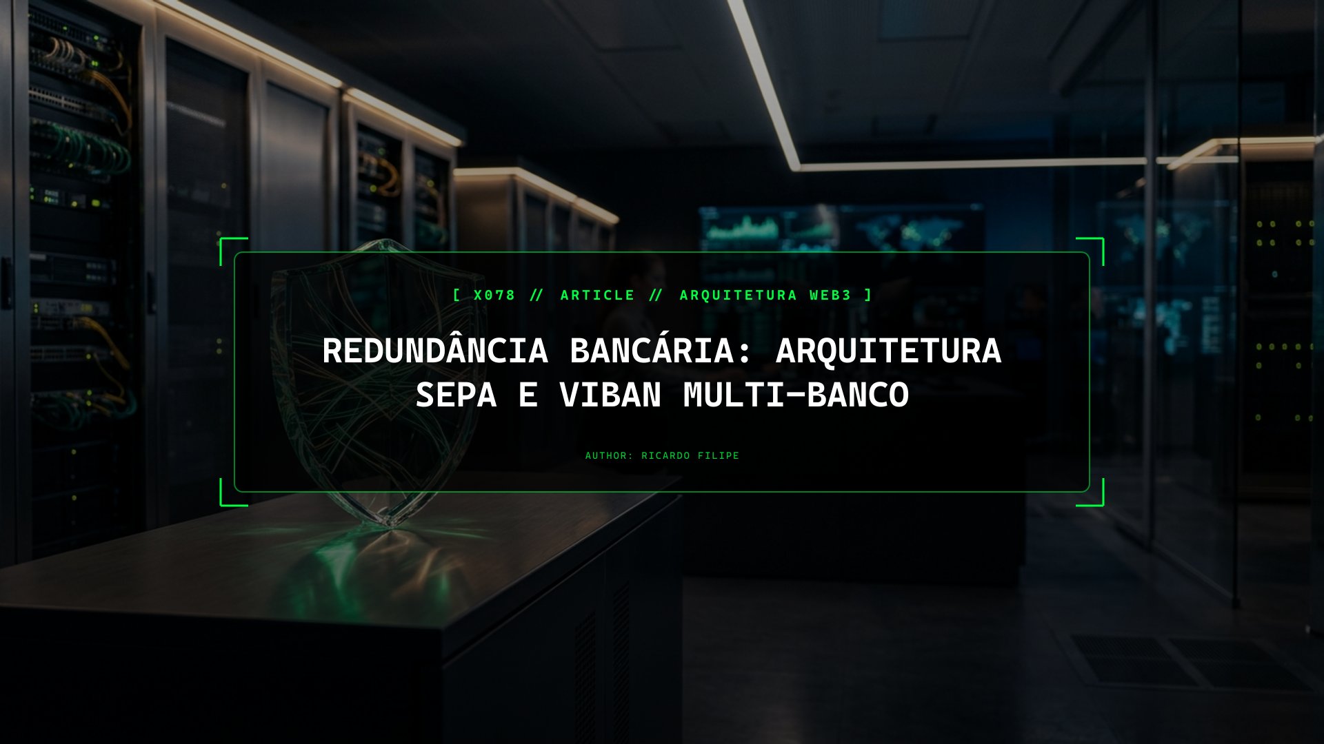 Redundância Bancária: Arquitetura SEPA e vIBAN Multi-Banco