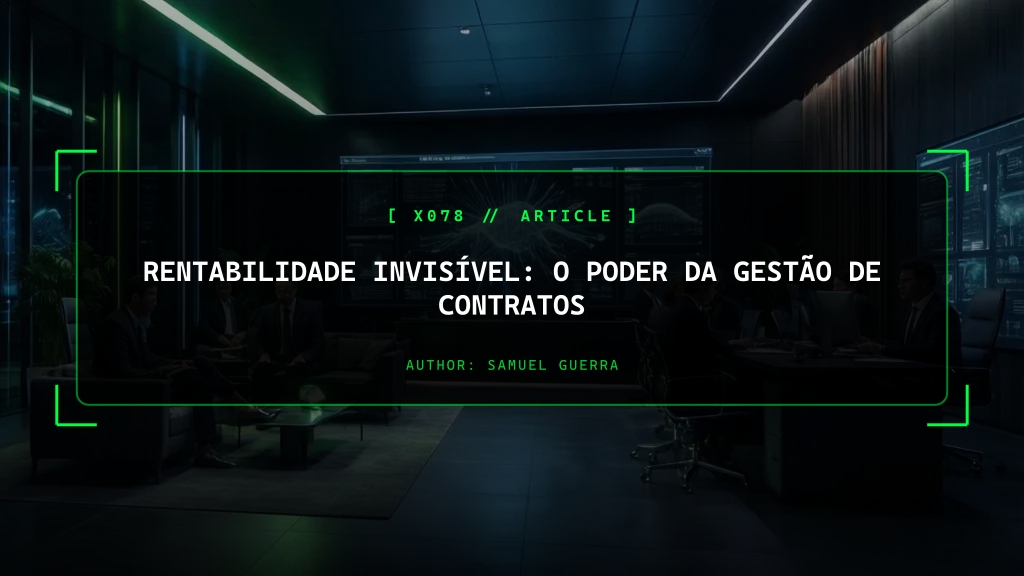 Rentabilidade Invisível: O Poder da Gestão de Contratos
