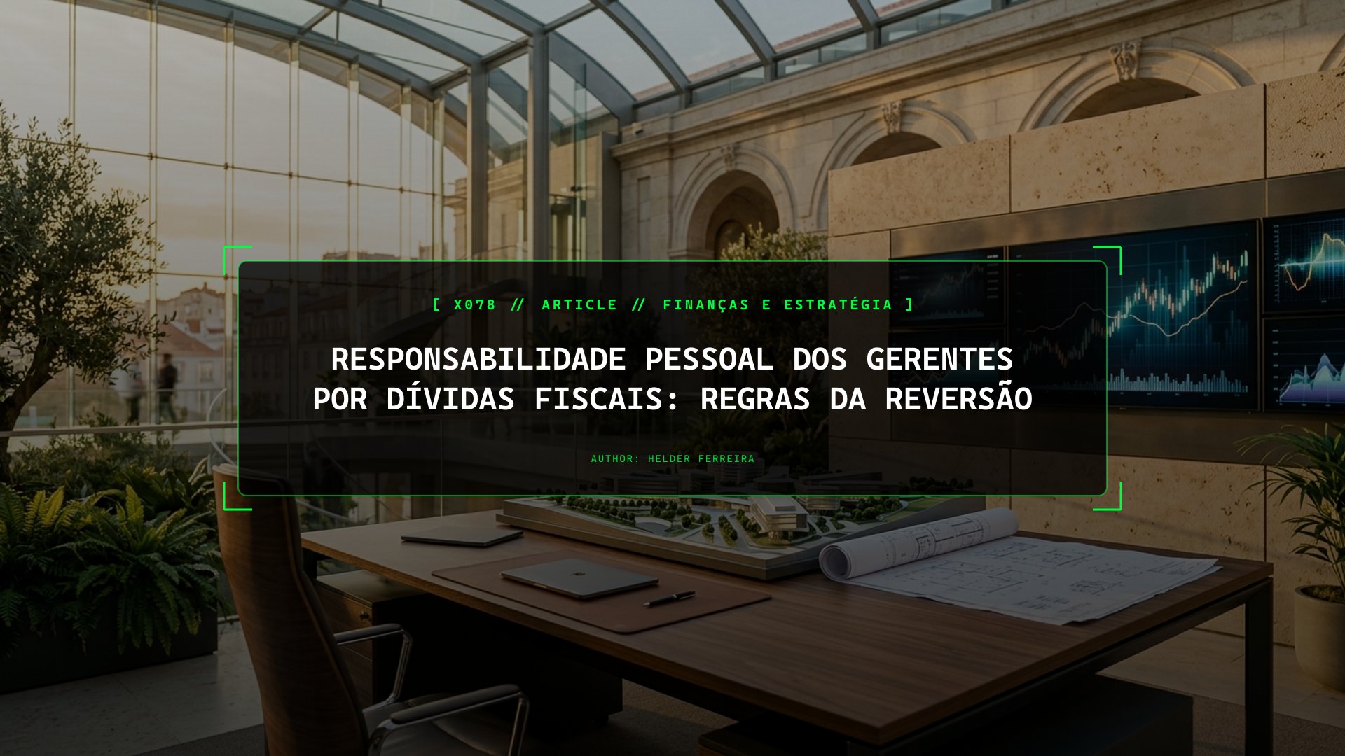 Responsabilidade Pessoal dos Gerentes por Dívidas Fiscais: Regras da Reversão