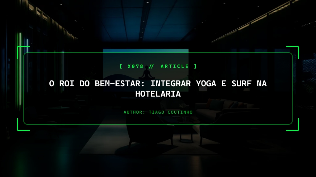 O ROI do Bem-Estar: Integrar Yoga e Surf na Hotelaria