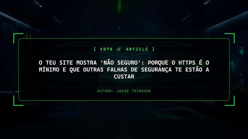 Porque 'Não Seguro' É Apenas o Começo: Falhas de Segurança Que Custam Dinheiro Real