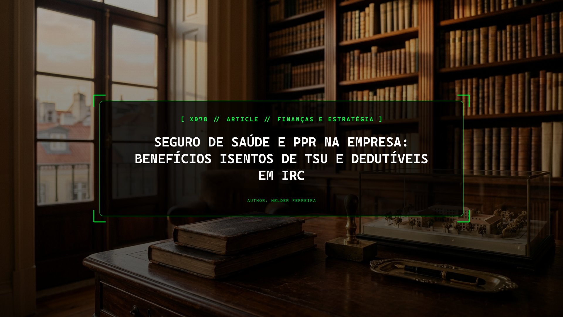 Recompensar a Tua Equipa Sem Pagar 34,75% de TSU: O Guia dos Benefícios Fiscais