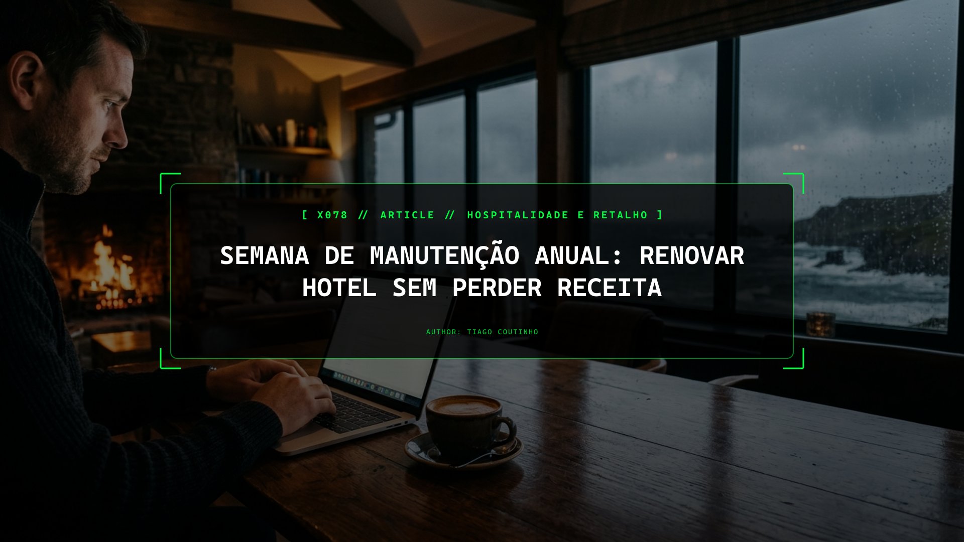 Semana de Manutenção Anual na Hotelaria: Como Renovar Instalações em 10 Dias sem Perder Clientes