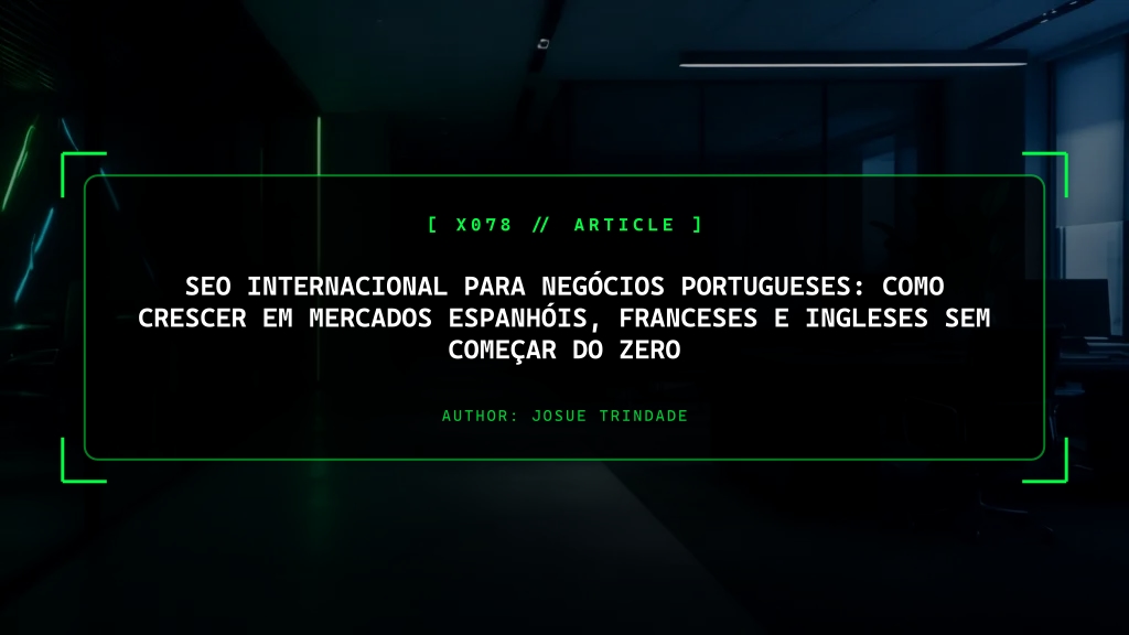 SEO Internacional para Negócios Portugueses: Como Crescer em Novos Mercados