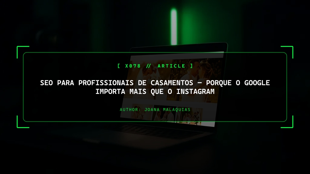 SEO Para Profissionais de Casamentos, Porque o Google Importa Mais Que o Instagram