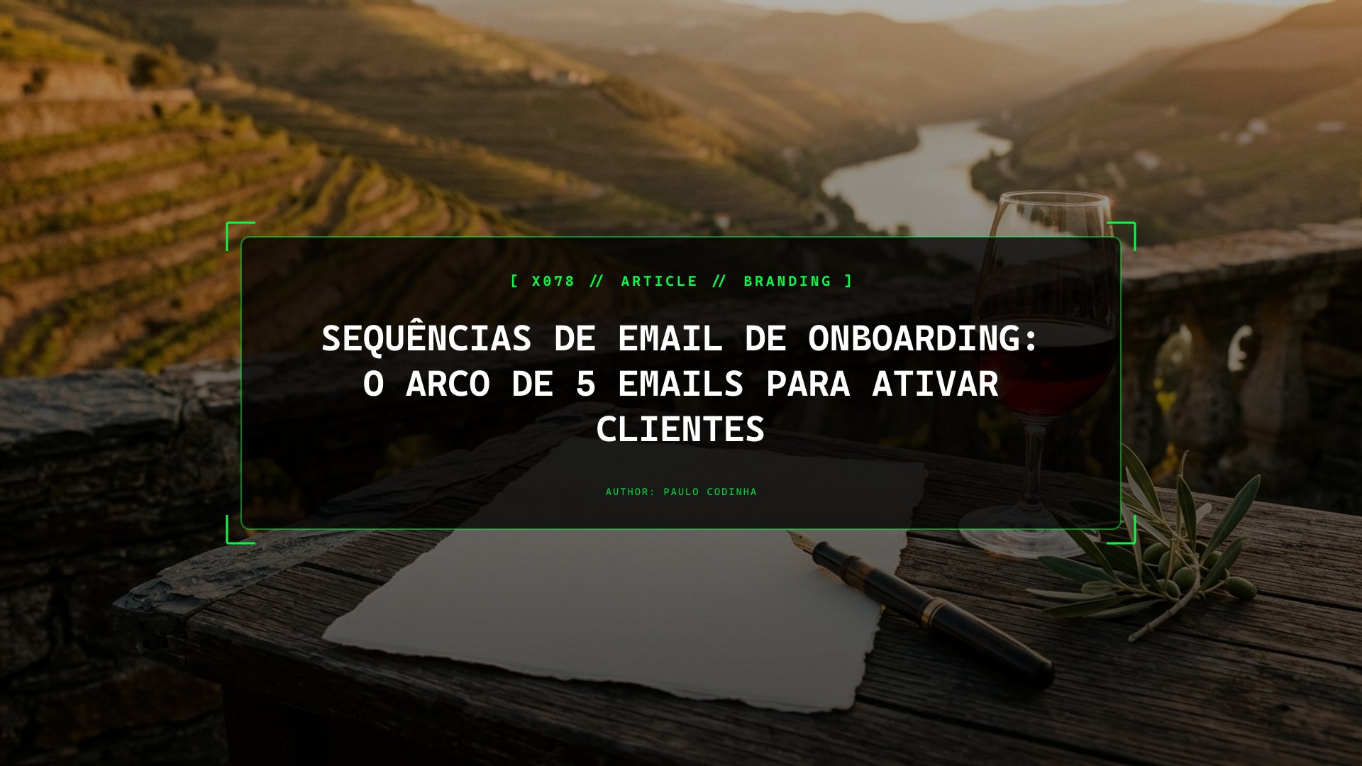 Os Primeiros 7 Dias Após o Registo: O Arco Narrativo de 5 Emails Que Transforma Utilizadores Céticos em Fãs da Tua Marca
