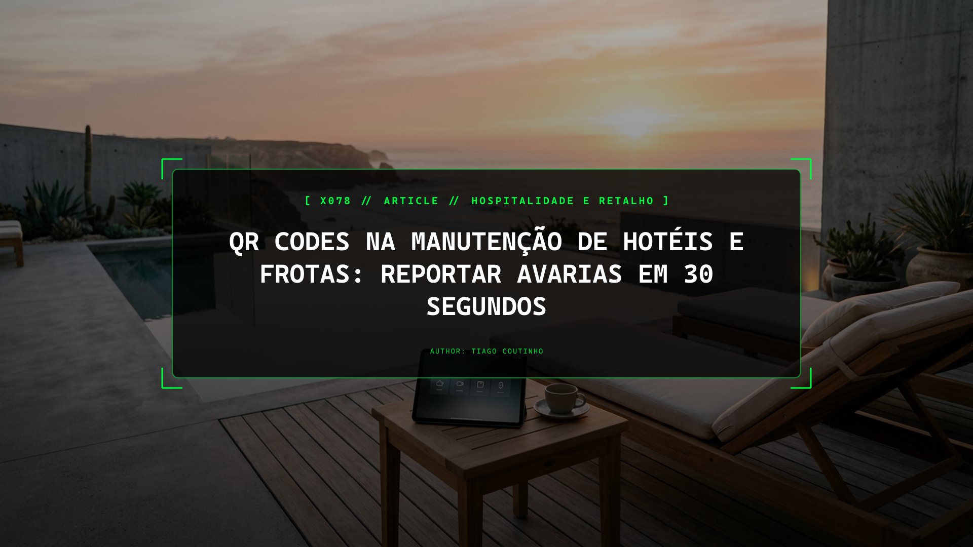 Reportar Avarias com Foto em 30 Segundos: QR Codes nos Quartos e Viaturas
