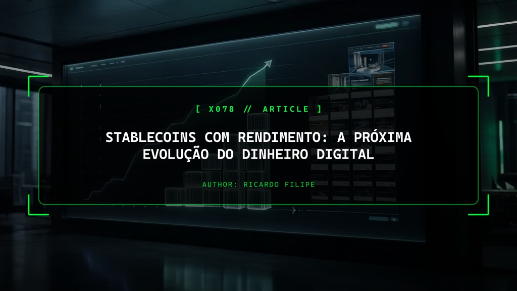 Stablecoins com Rendimento: A Próxima Evolução do Dinheiro Digital