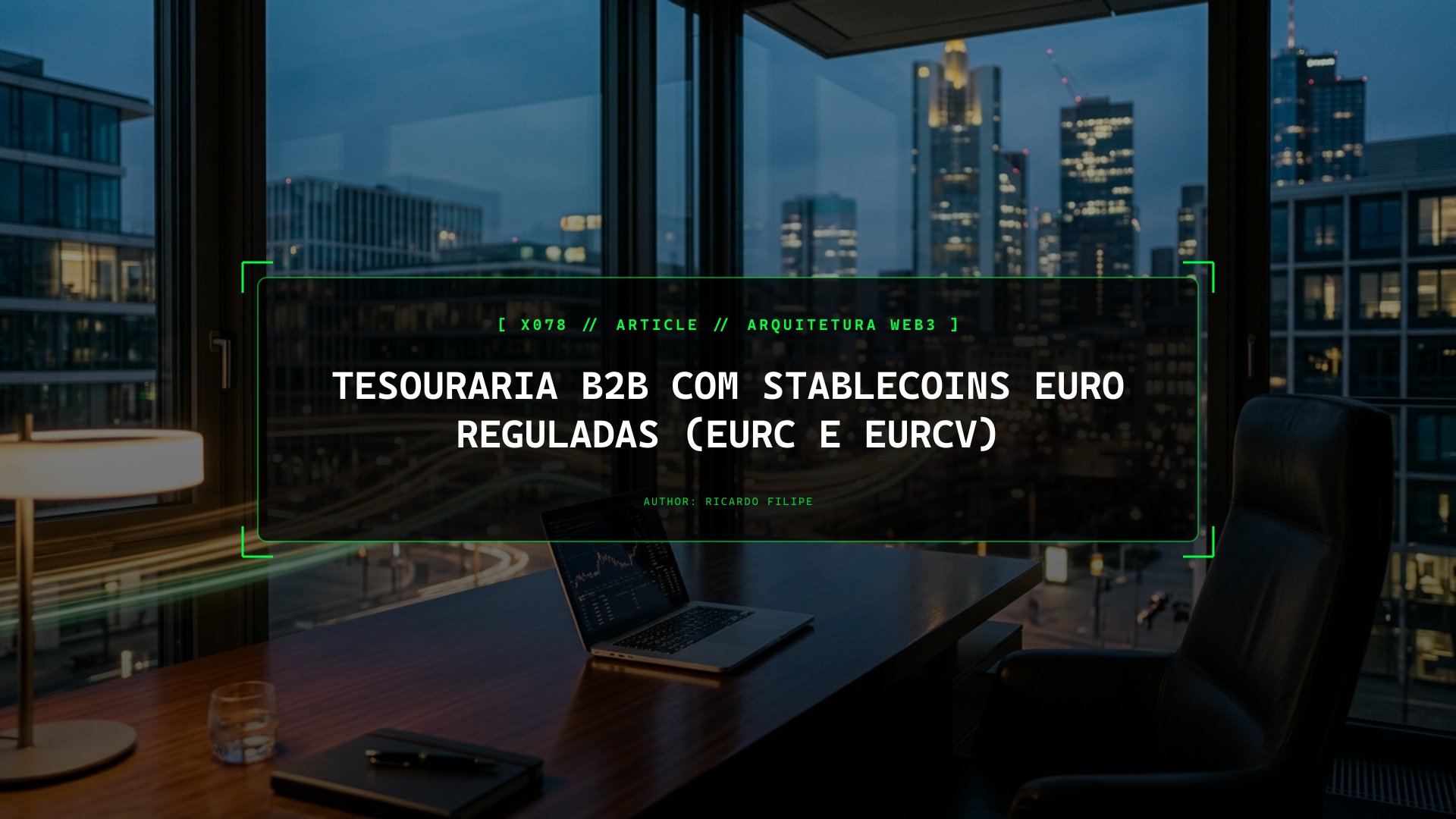Tesouraria B2B com Stablecoins Euro Reguladas (EURC e EURCV)