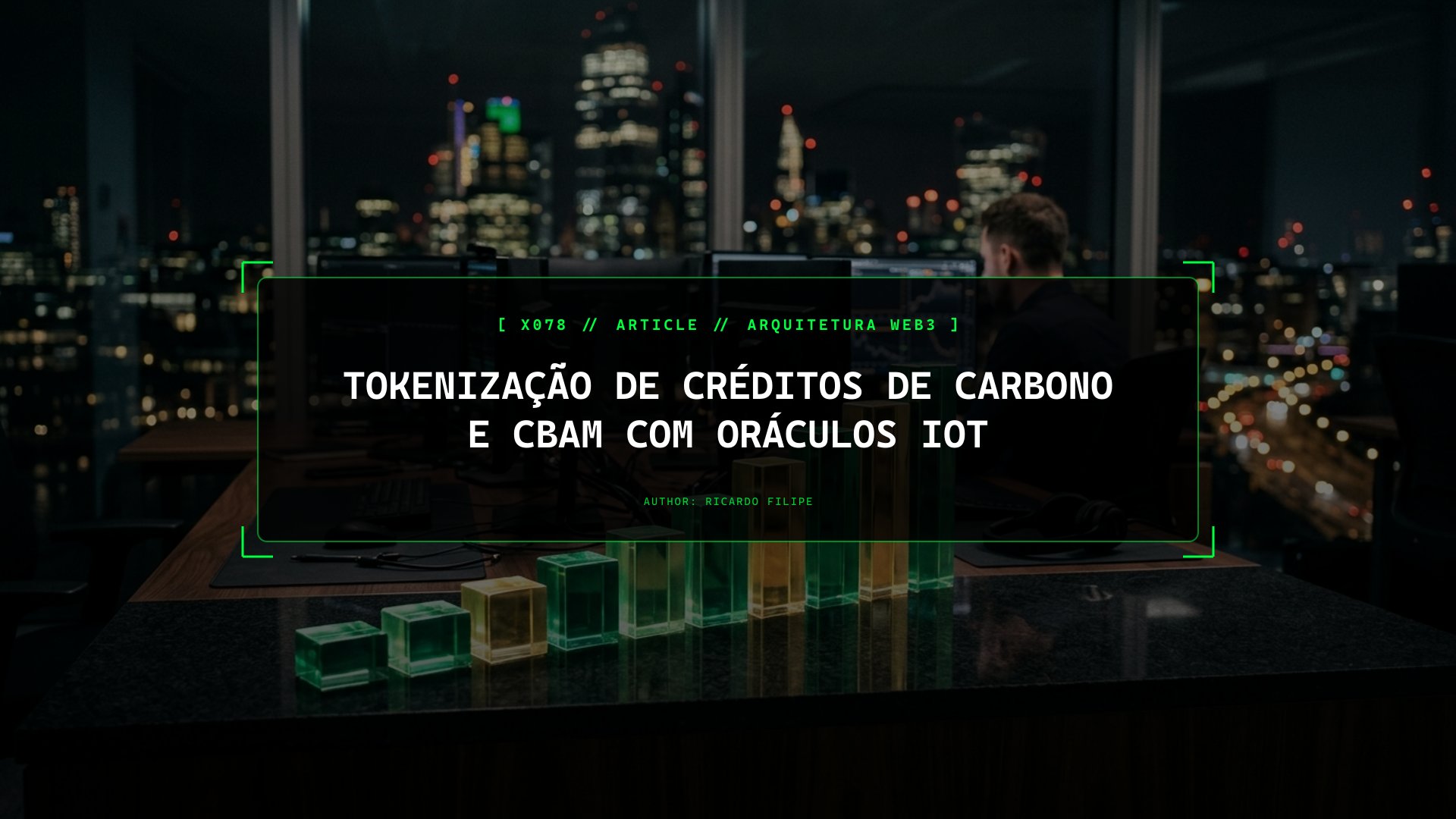 Tokenização de Créditos de Carbono e CBAM com Oráculos IoT