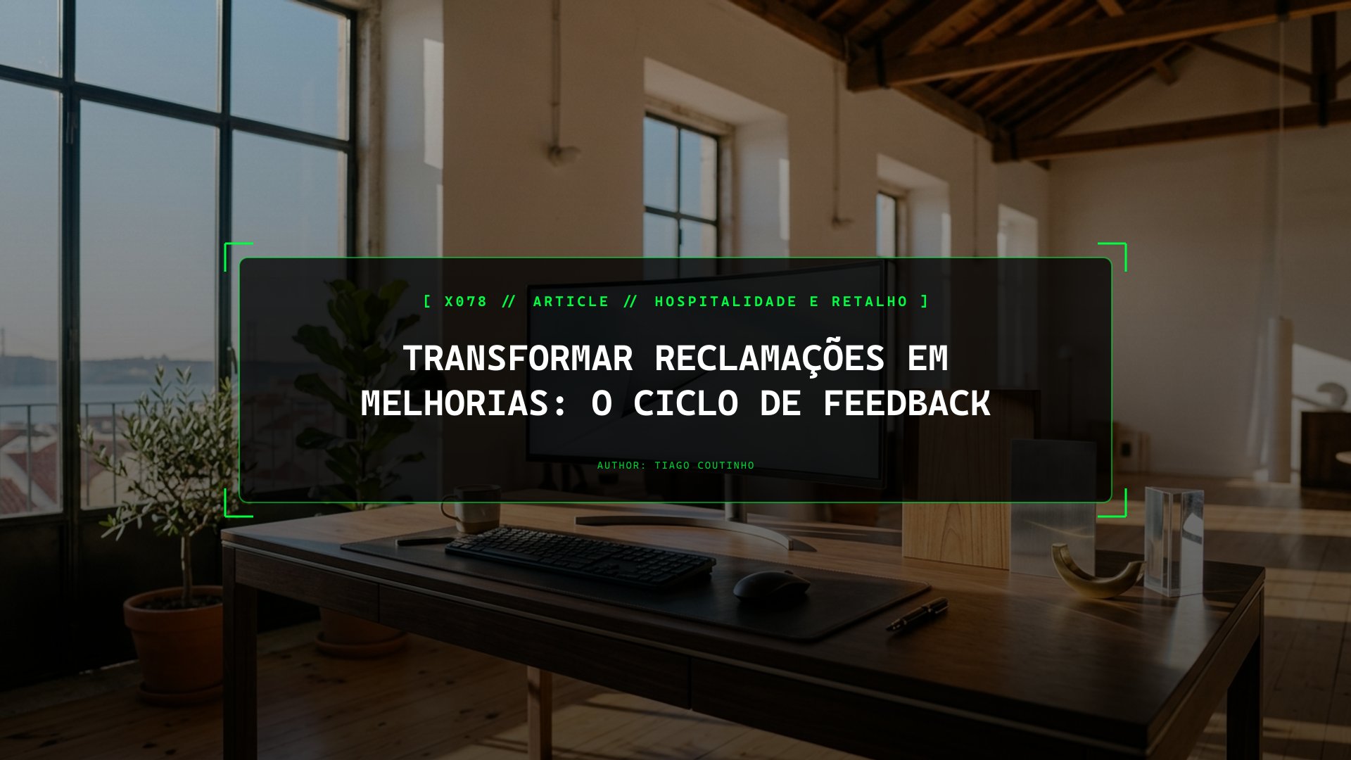 Transformar Reclamações de Clientes em Melhorias Operacionais: O Ciclo Fechado de Feedback