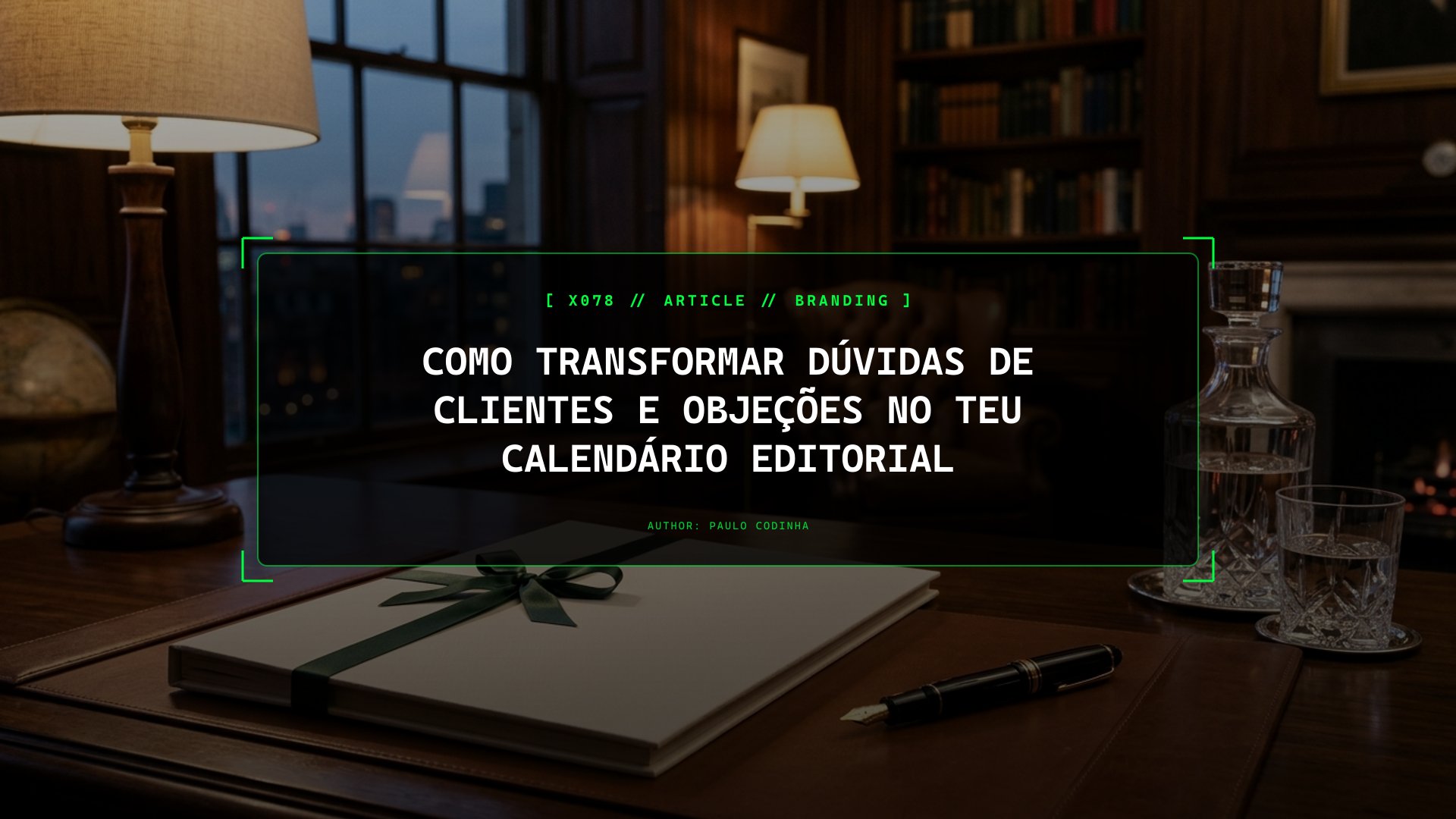 Como Transformar Dúvidas de Clientes e Objeções no Teu Calendário Editorial