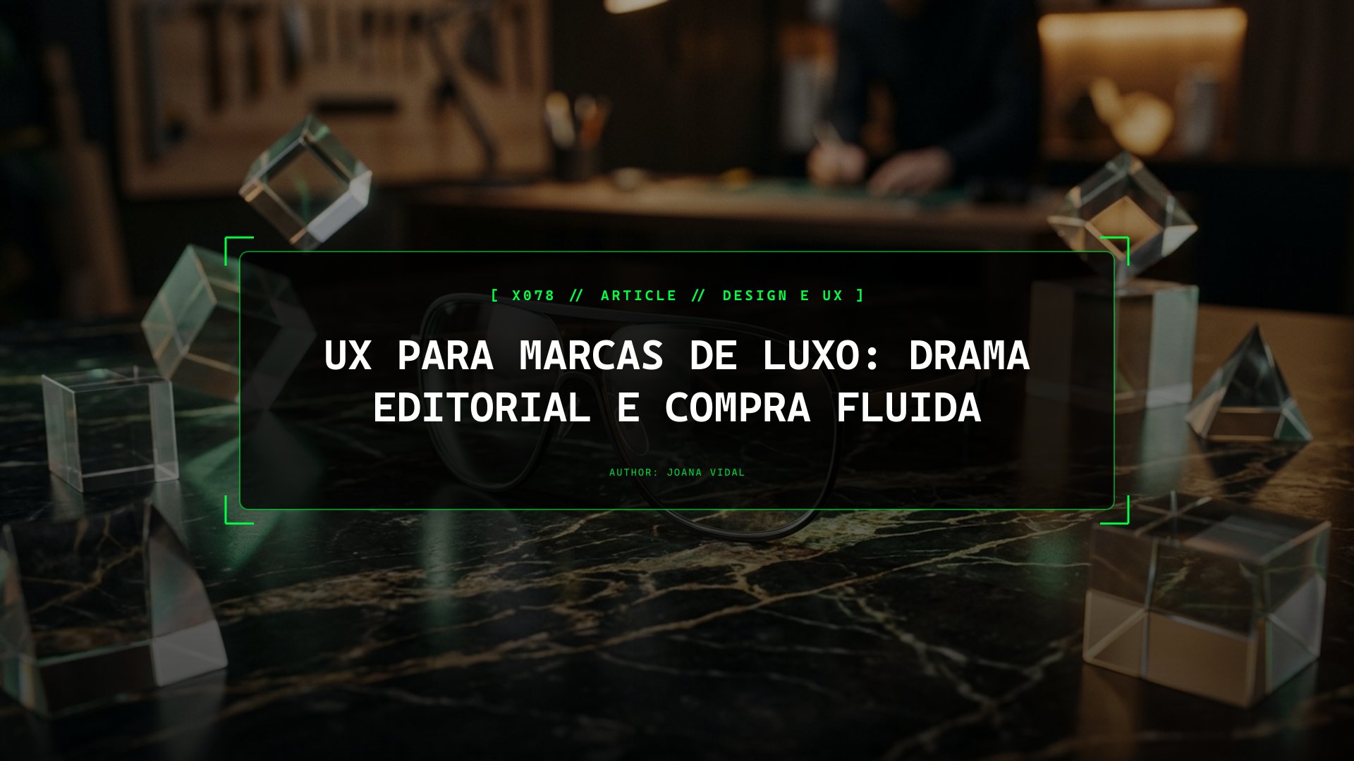 UX de Flagship Digital de Luxo: Como Equilibrar Drama Editorial e Compra Fluida