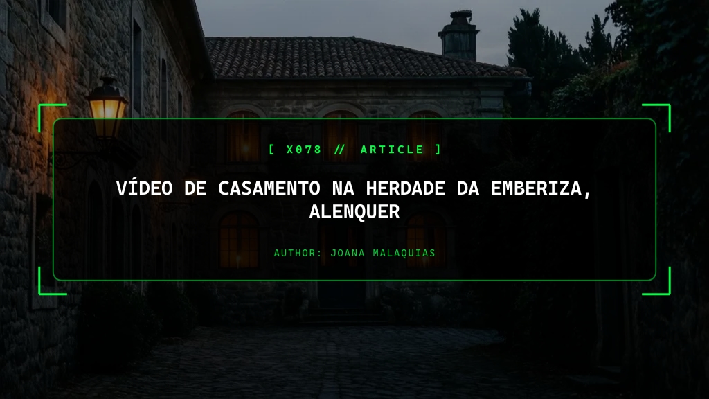 Vídeo de Casamento na Herdade da Emberiza, Alenquer