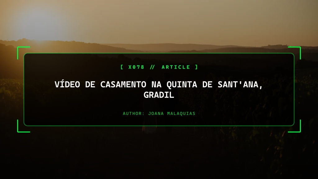 Vídeo de Casamento na Quinta de Sant'Ana, Gradil