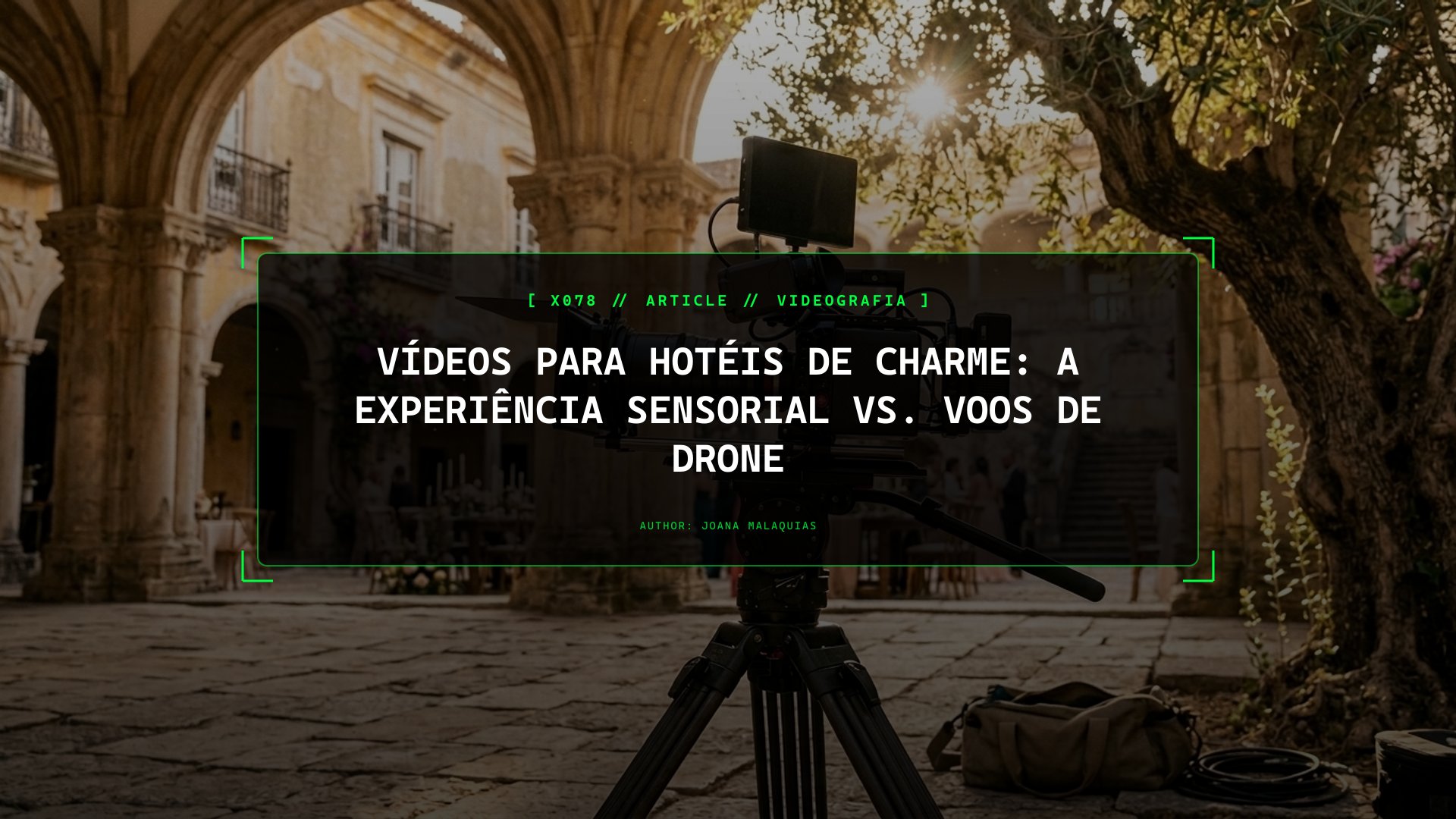 Vídeos Para Hotéis de Charme: A Experiência Sensorial vs. Voos de Drone