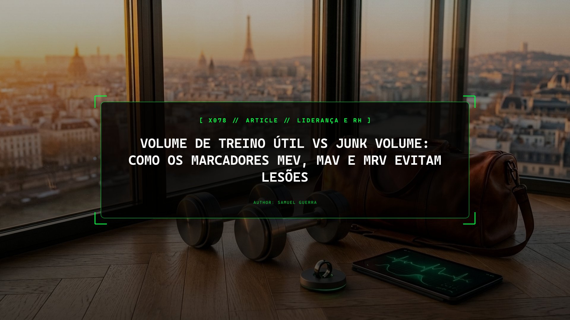 Volume de Treino Útil vs Junk Volume: Como os Marcadores MEV, MAV e MRV Evitam Lesões
