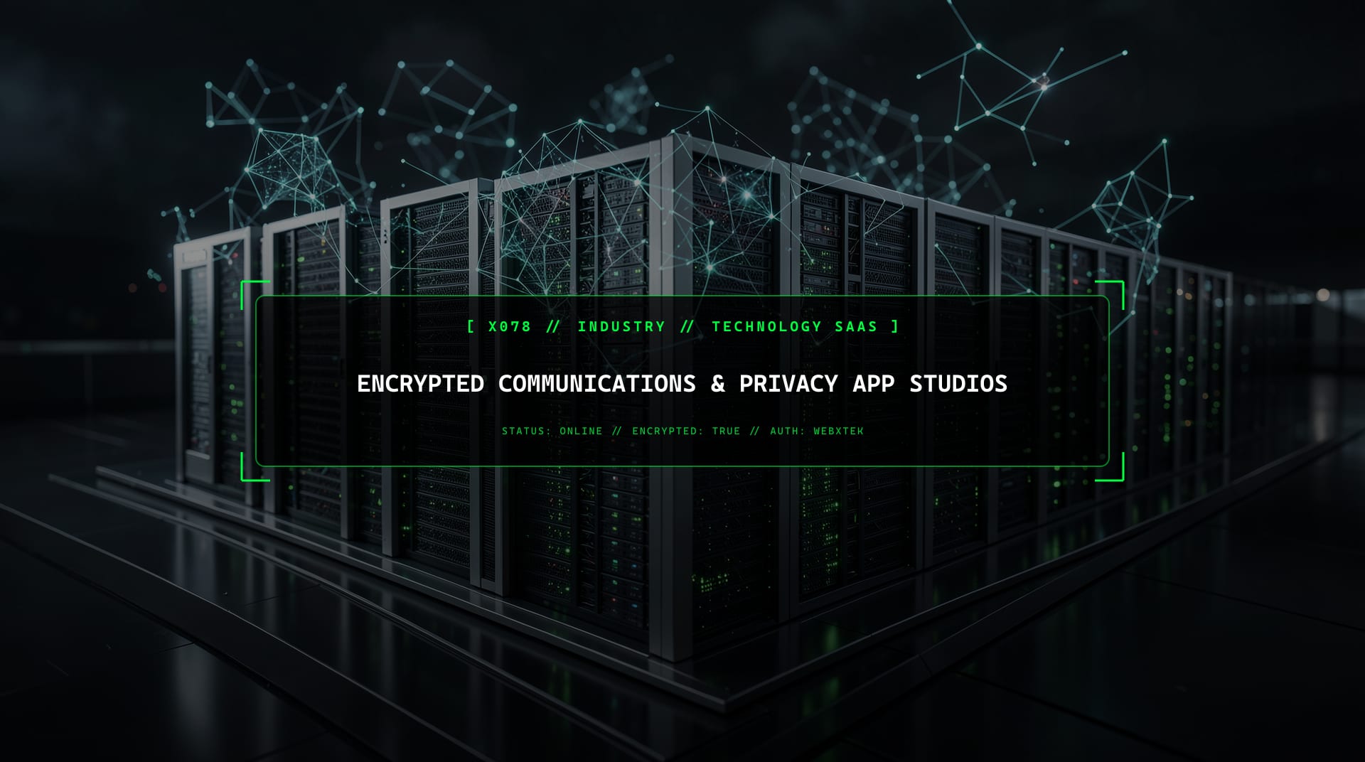 Digital services for Encrypted Communications & Privacy App Studios