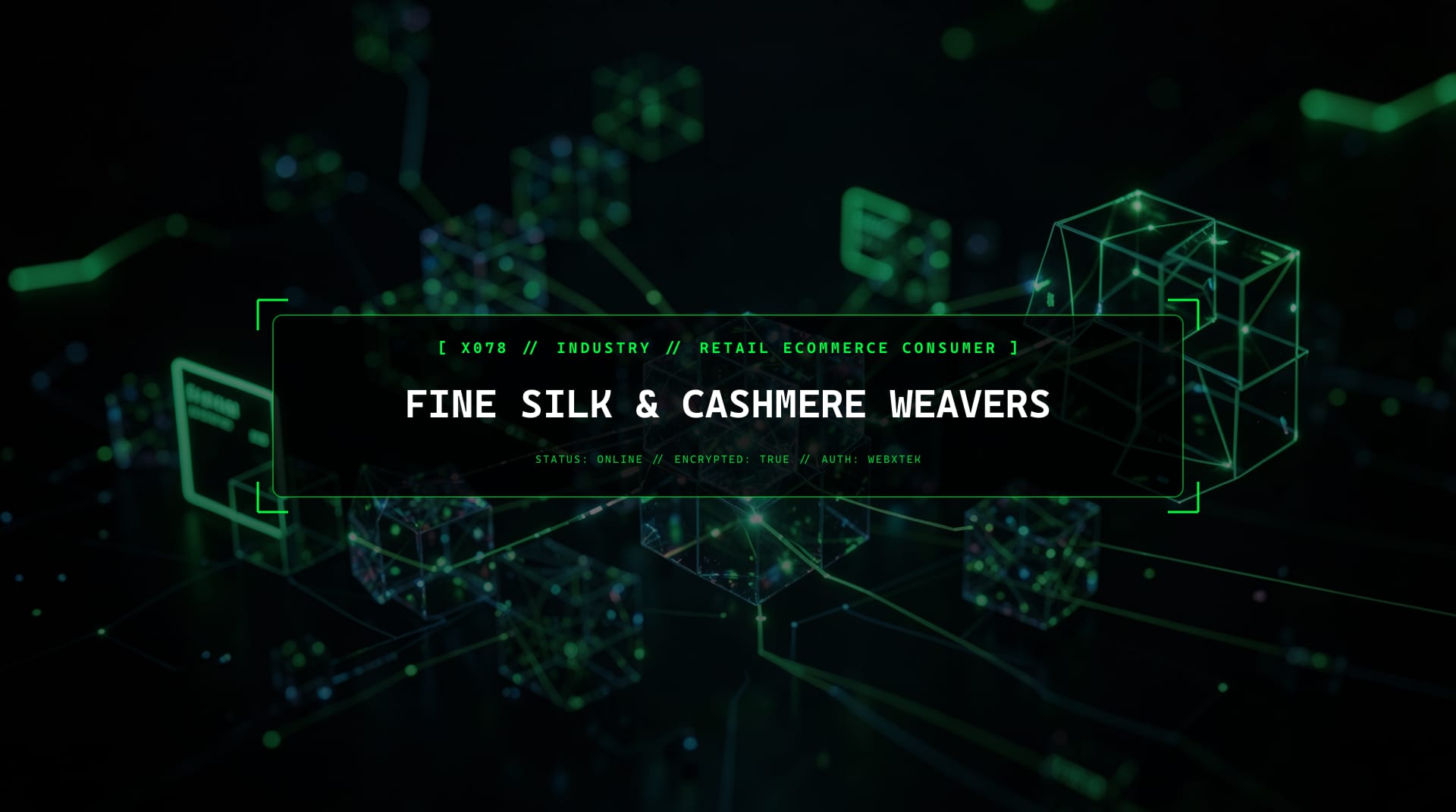 Digital services for Fine Silk & Cashmere Weavers
