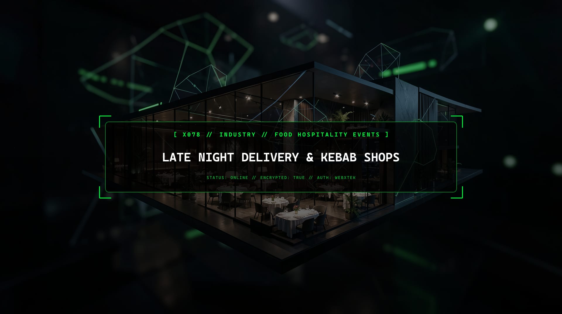 Digital services for Late Night Delivery & Kebab Shops