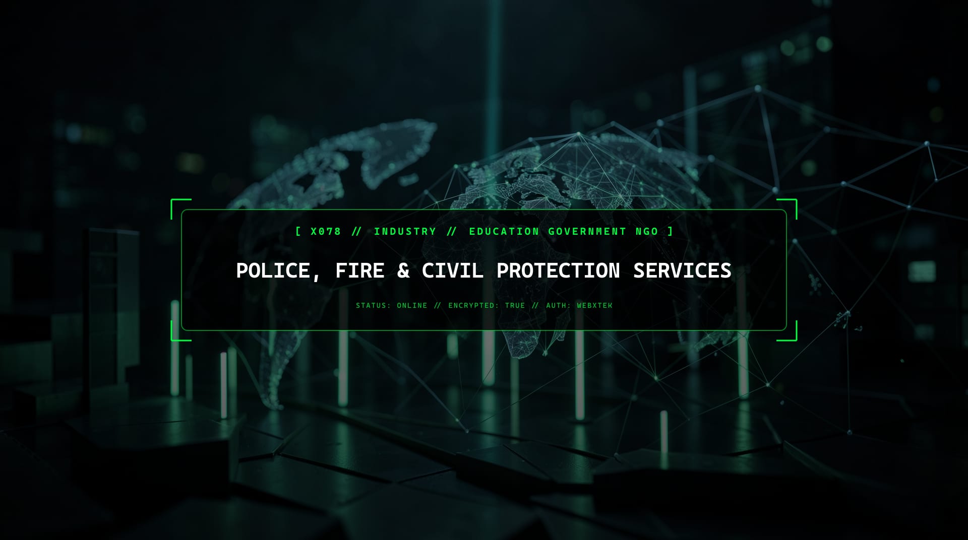 Digital services for Police, Fire & Civil Protection Services