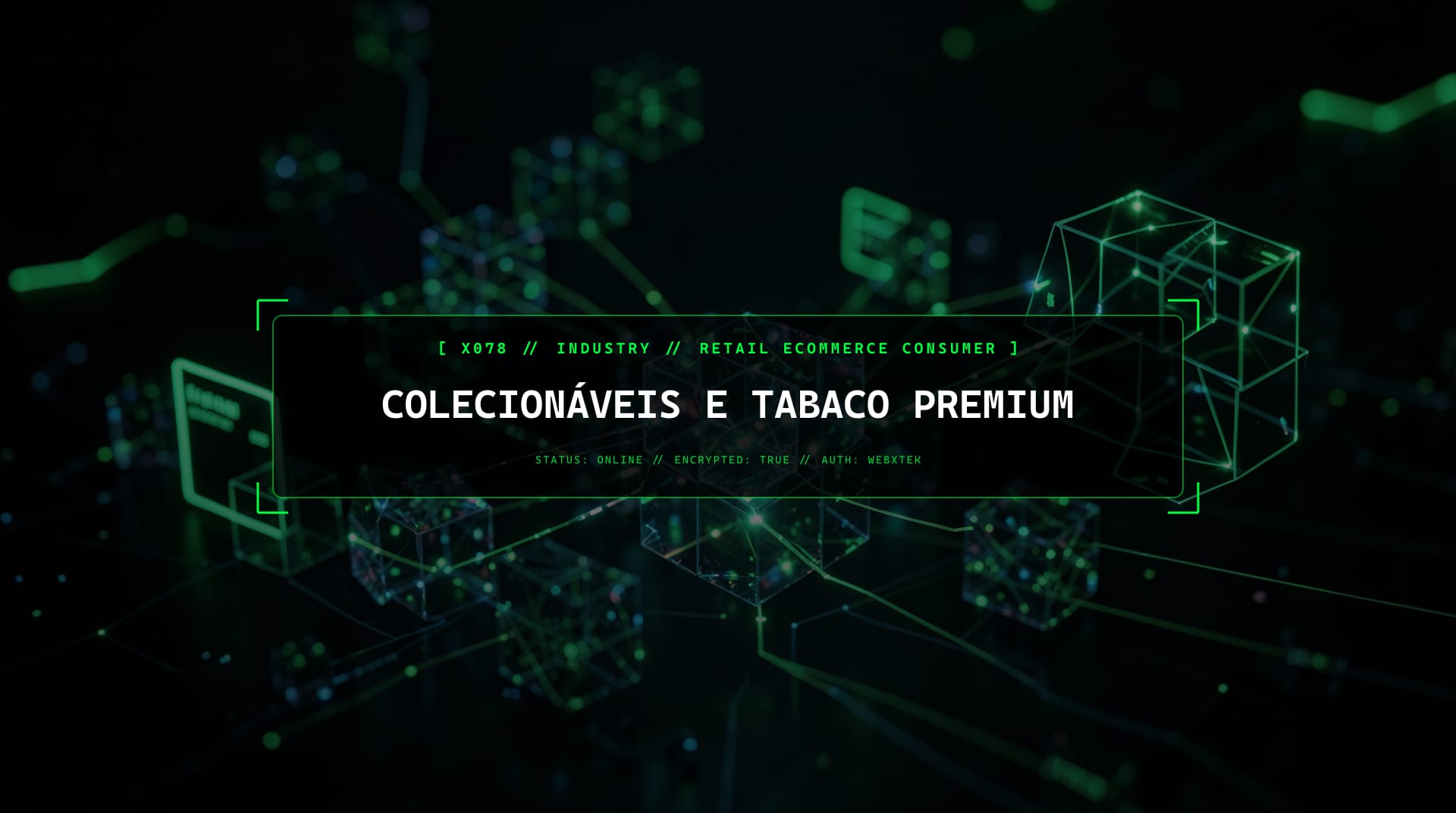 Serviços para Colecionáveis e Tabaco Premium