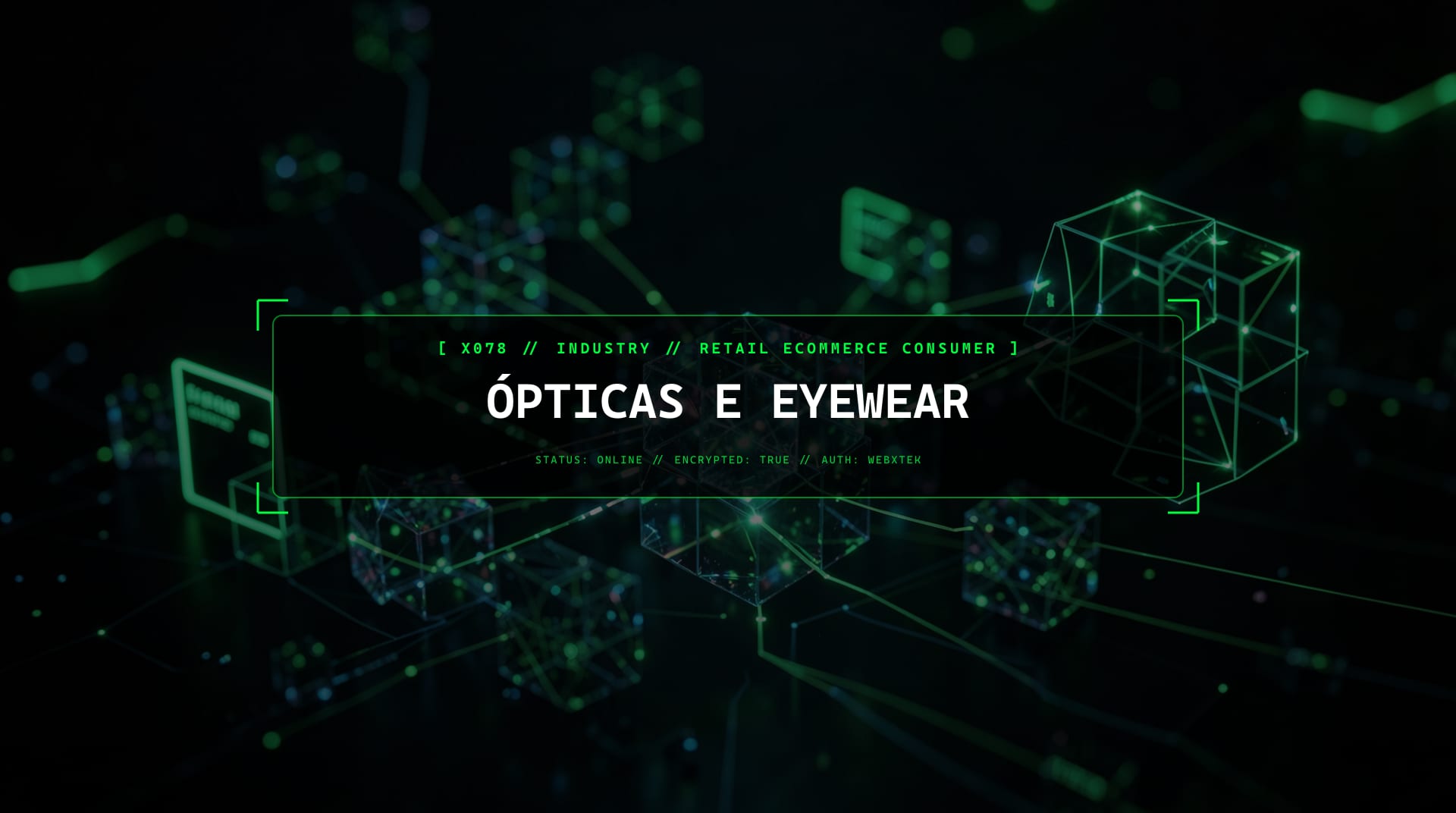 Serviços para Ópticas e Marcas de Óculos