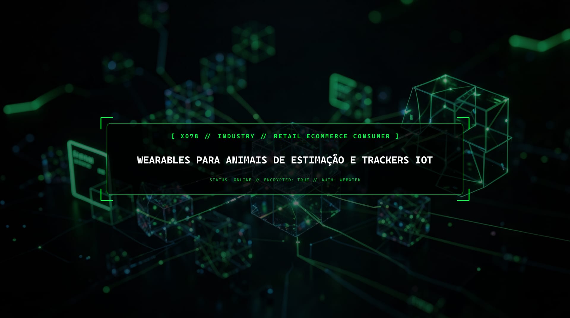 Serviços para Tecnologia e Coleiras Inteligentes